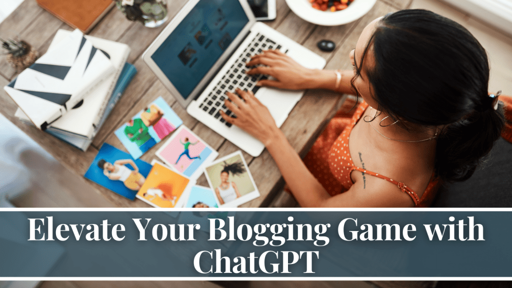 ChatGPT for Bloggers