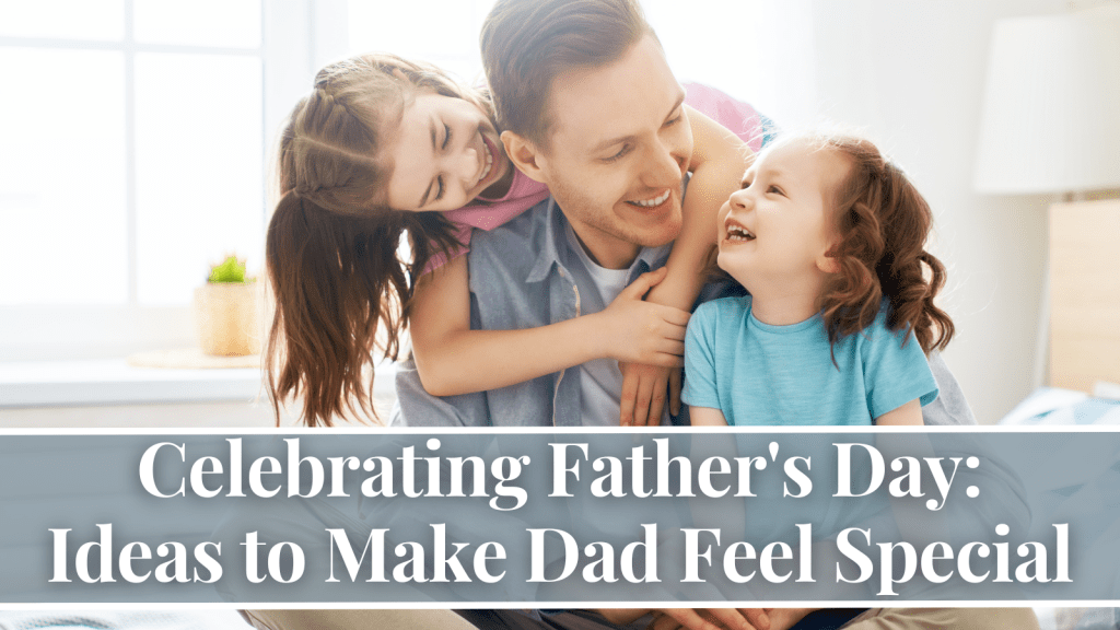 Father's Day celebration ideas
