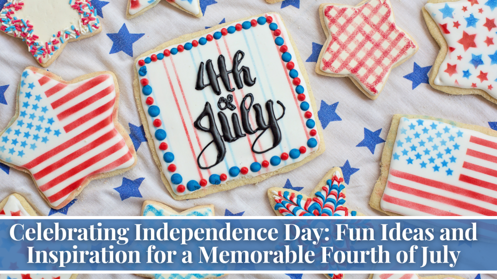 Fourth of July Celebration Ideas