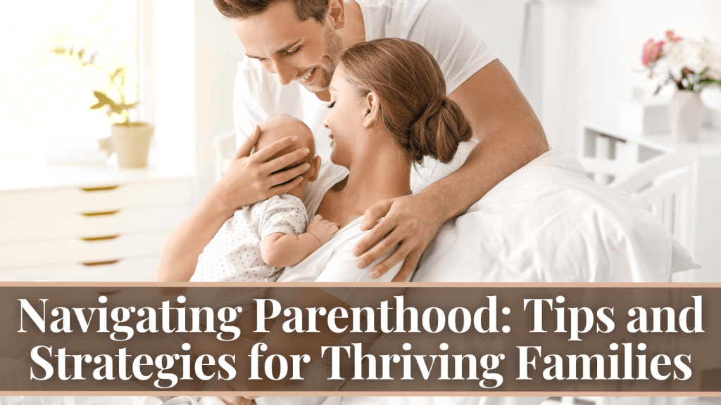 Parenting Tips and Strategies