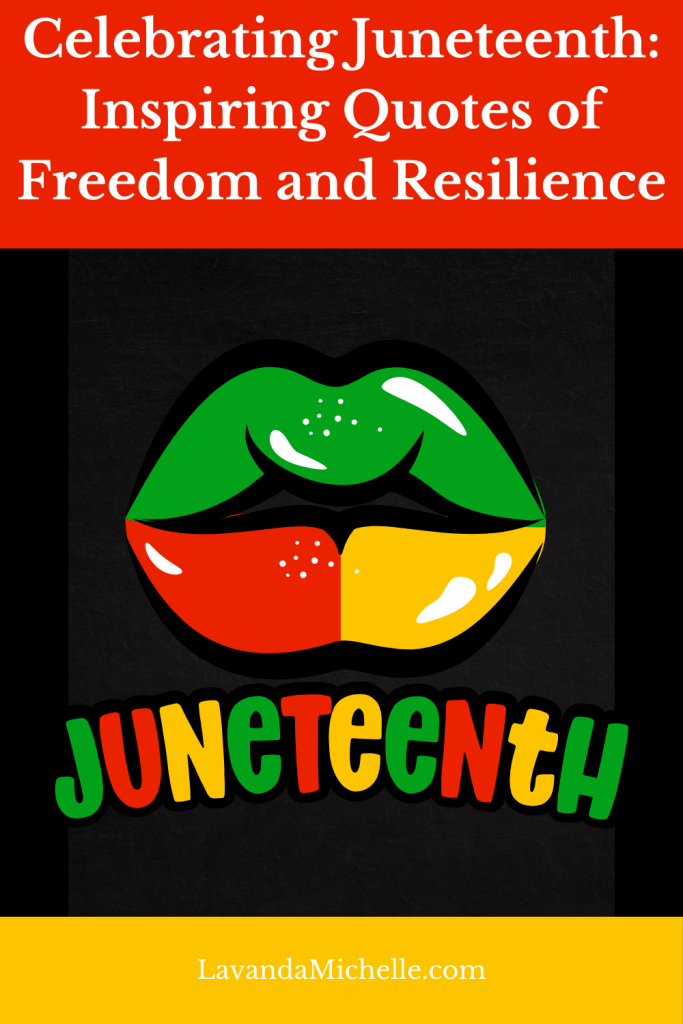  Juneteenth quotes freedom resilience