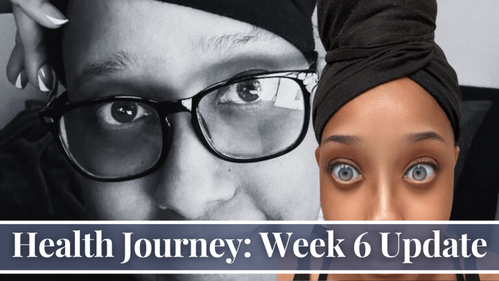 Health Journey: Week 6 Update.