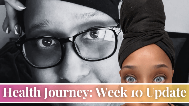 Health Journey: Week 10 Update