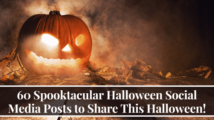 60 Spooktacular Halloween Social Media Posts to Share This Halloween