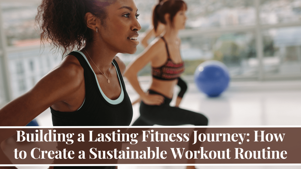 Sustainable Workout Routine