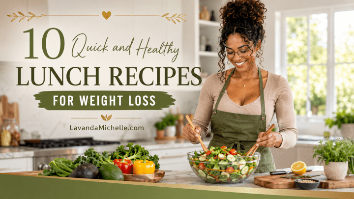10 Quick and Healthy Lunch Recipes for Weight Loss