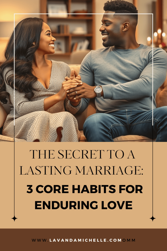 Habits for a lasting marriage