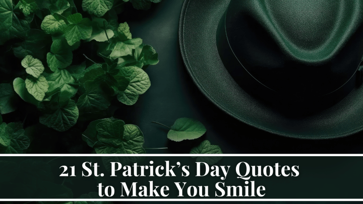 21 St. Patrick’s Day Quotes to Make You Smile
