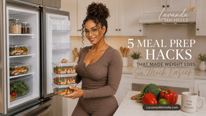5 Meal Prep Hacks That Made Weight Loss So Much Easier