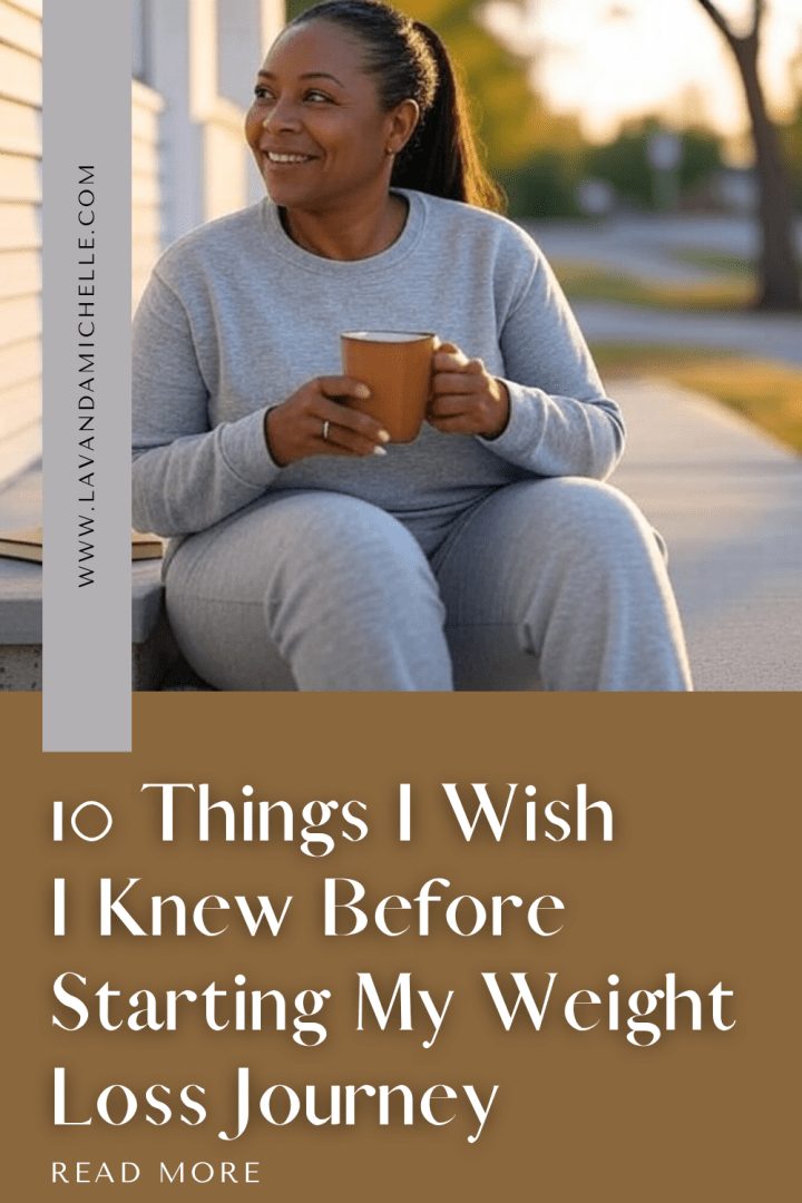 10 Things I Wish I Knew Before Starting My Weight Loss Journey