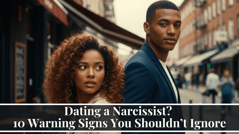 Dating a Narcissist? 10 Warning Signs You Shouldn’t Ignore ...