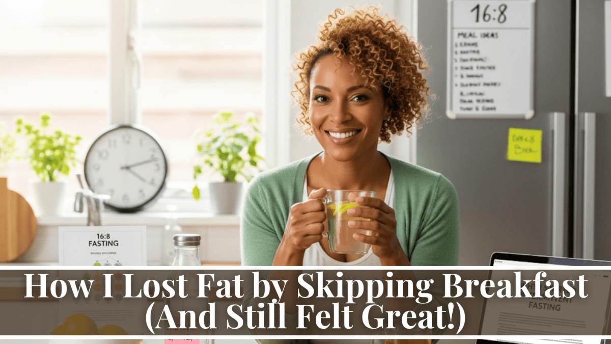 How I Lost Fat by Skipping Breakfast (And Still Felt Great ...