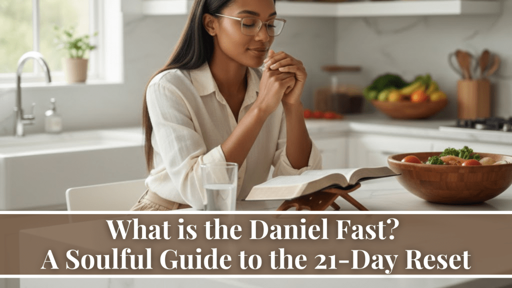 what is the Daniel Fast