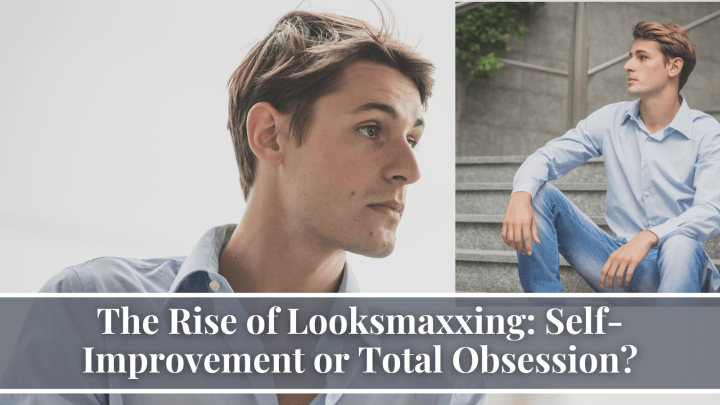 The Rise of Looksmaxxing: Self-Improvement or Total Obsession?