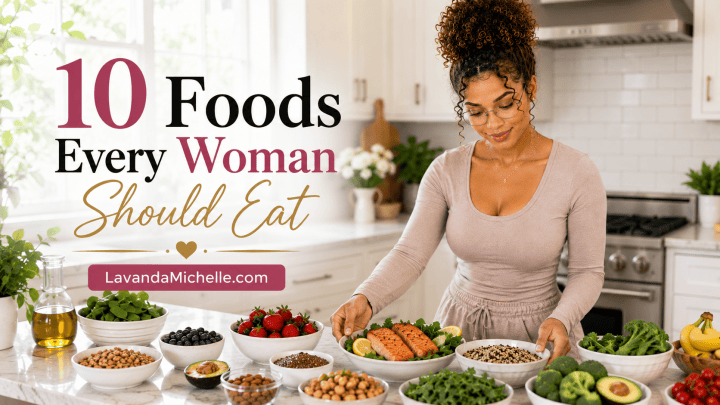 Best Foods for Female Health: 10 Foods to Nourish Your Body & Balance Hormones
